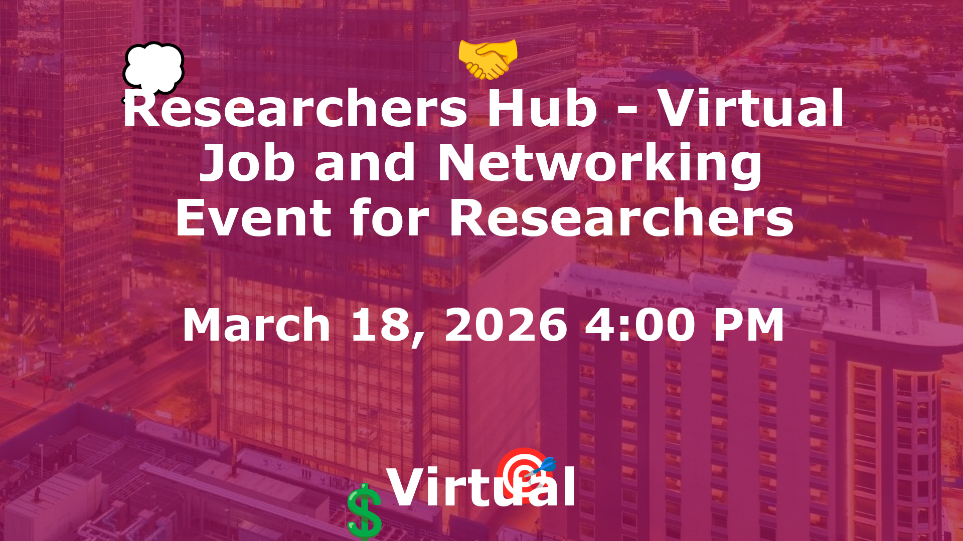 Researchers Hub - Virtual Job and Networking Event for Researchers event image